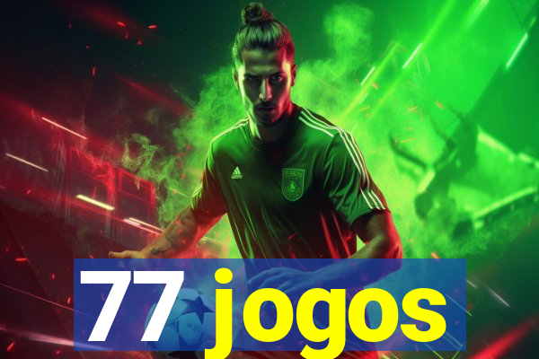 77 jogos